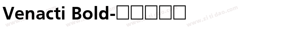 Venacti Bold字体转换